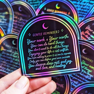 Gentle Reminders Holographic Sticker: Mental Health Affirmations