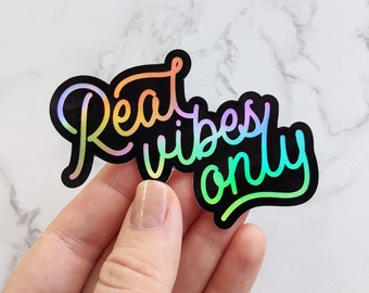 Real Vibes Only Holographic Vinyl Sticker Good Vibes Sticker for Laptop, Water Bottle Sticker, Rainbow Retro Aesthetic Sticker