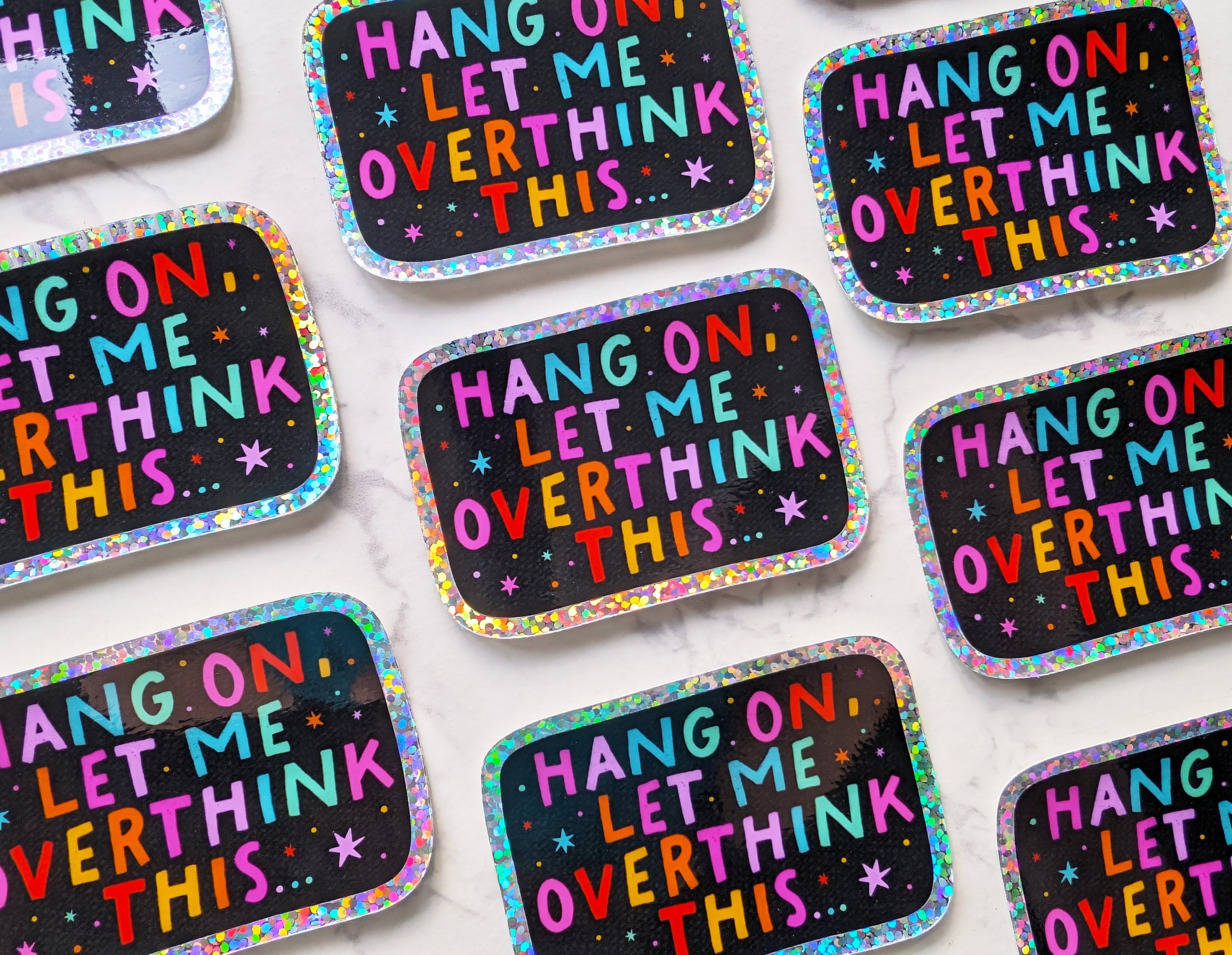 Holographic Glitter 'Let Me Overthink This' Sticker - Waterproof Vinyl Gifts for Friend