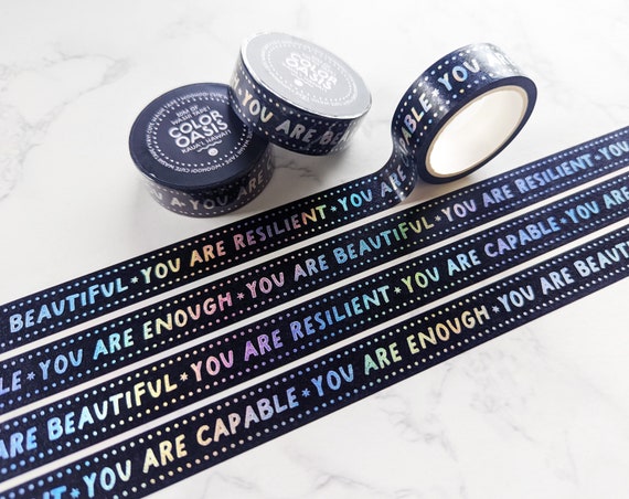NEW Healing Positive Reminders & Affirmations Washi Tape for Planners,  Crafts, Journaling Tape, Mental Health Washi Tape, Holographic Foil 