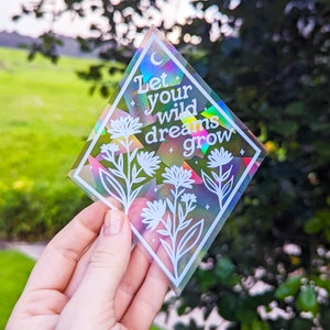 NEW! "Let Your Wild Dreams Grow" Rainbow Suncatcher Sticker Flowers Rainbow Maker Window Sticker, White Plants & Moon Aesthetic Sticker