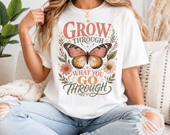 Grow Through What You Go Through Butterfly T-Shirt, Vintage Boho Floral Graphic Tee