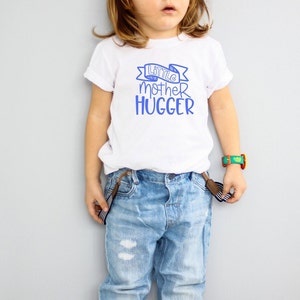 Little Mother Hugger, Toddler tshirt, Toddler Tee, Funny Kids Shirt, Toddler Shirt, Toddler Life, Cute shirts, Mother Hugger shirt
