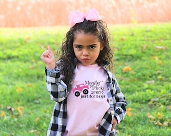 Girls Monster Truck Lover Shirt, Monster Trucks Aren't Just For Boys Toddler Shirt For Girls,  Monster Truck Show, Monster Truck Lover Gift