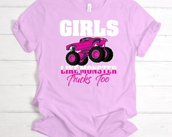 Girls Monster Truck Shirt, Girls Like Monster Trucks Too, Monster Truck Lover Gift, Toddler Youth Girl Monster Truck, Monster Truck Show