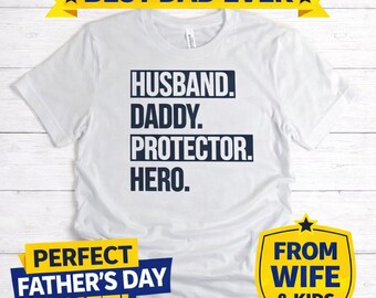 Dad Shirt Husband Daddy Hero Protector Shirt, Fathers Day Gift for Dad, Gift from Wife Kids, Family Matching Shirt, Dad Life Tee