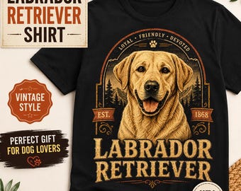 Labrador Retriever Shirt, Vintage Lab Dog T-Shirt, Dog Lover Gift, Labrador Mom Dad Tee, Loyal Friendly Devoted Pet Shirt