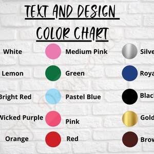 May include: Color chart with 14 different colors, including white, lemon, bright red, wicked purple, orange, red, medium pink, pink, green, pastel blue, royal blue, black, silver, gold, and brown.