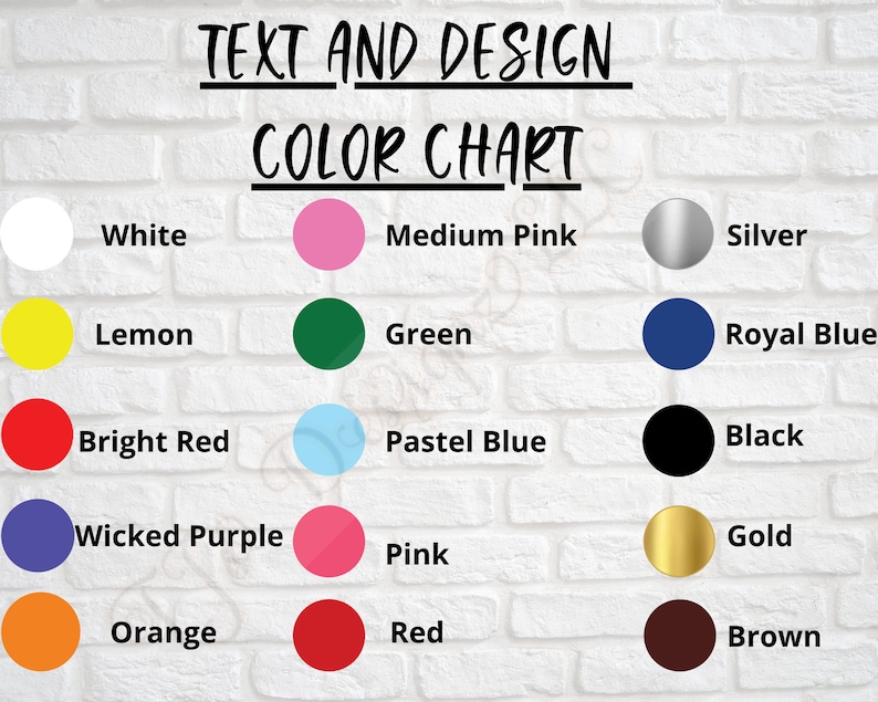 May include: Color chart with 14 different colors, including white, lemon, bright red, wicked purple, orange, red, medium pink, pink, green, pastel blue, royal blue, black, silver, gold, and brown.