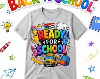 Ready for School Shirt, Kids Back to School Tee, First Day of School Shirt, School Bus Graphic Tee, Colorful Kids School Shirt