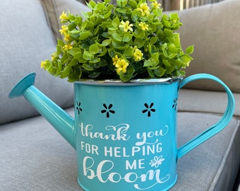 Thank you for helping me grow customized watering can/plant pot