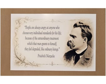 Friedrich Nietzsche Quote Fine Art Print - People always angry individual standards
