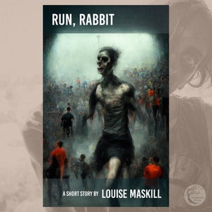 Run, Rabbit: A short story by Louise Maskill