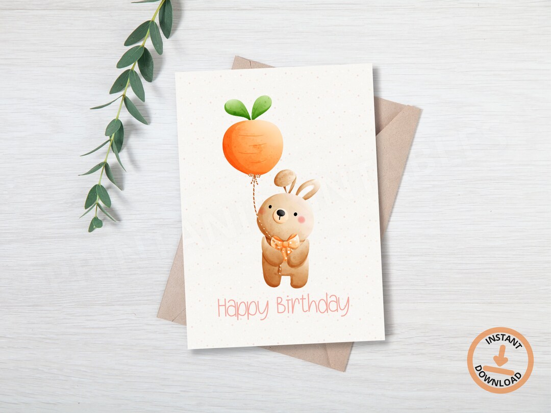 PRINTABLE Bunny Happy Birthday Greeting Card for Kids, Cute Birthday ...