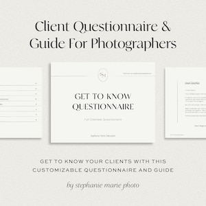 Puede incluir: Una imagen en blanco y negro de un cuestionario para clientes y una guía para fotógrafos. El texto dice "Get to Know Questionnaire" y "Get to Know Your Clients with this Customizable Questionnaire and Guide by Stephanie Marie Photo".