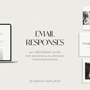 Pre-Written Email Responses for Wedding Photographers | Client Workflow Templates