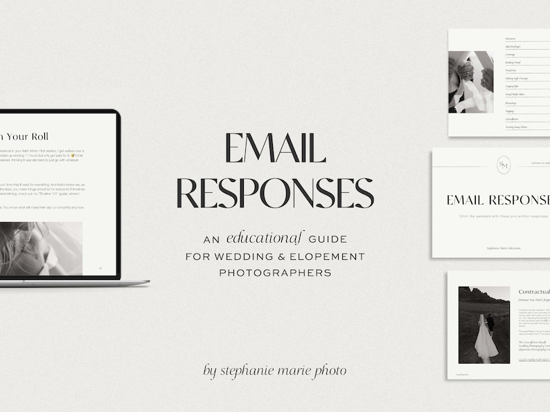 Pu&ograve; includere: Una guida educativa digitale intitolata EMAIL RESPONSES AN EDUCATIONAL GUIDE FOR WEDDING & ELOPEMENT PHOTOGRAPHERS di stephanie marie photo, visualizzata su uno schermo di un portatile e tre pagine di documenti con testo e foto.