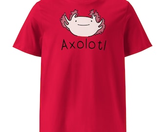 Axolotl The Shirt - For the Amphibian Enthusiast