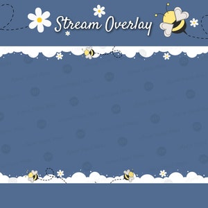 Puede incluir: Un diseño de superposición de transmisión azul con un borde de nubes blancas, margaritas y abejas de dibujos animados. Las palabras "Stream Overlay" están escritas en una fuente de guión. Las líneas de puntos forman corazones y trayectorias de vuelo de abejas.