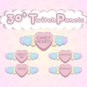 以下が含まれることがあります： パステルピンクと水色のTwitchパネルのセット。パネルはハート型で、「Candy Hearts」、「About Me」、「Donations」、「Rules」、「Schedule」などのテキストが含まれています。「30+ Twitch Panels」の文字が上部に表示されています。