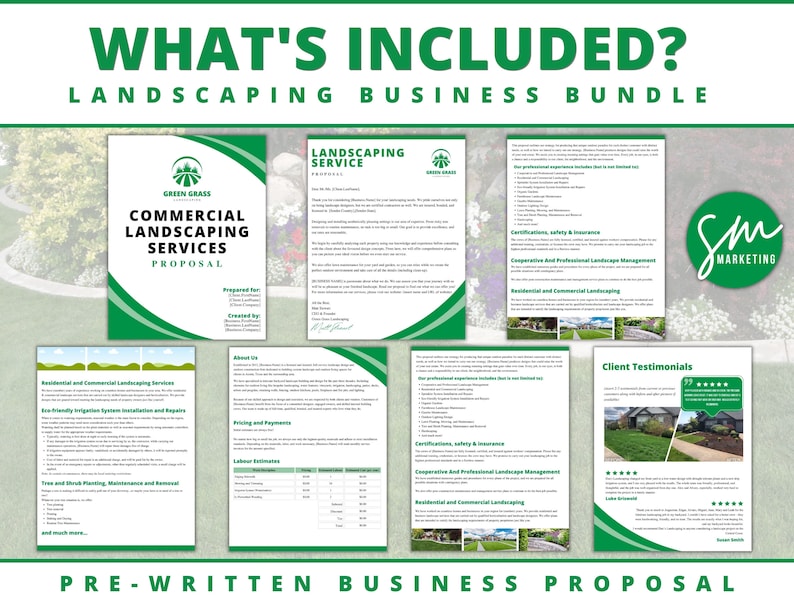 May include: A green and white pre-written landscaping business proposal template. The template includes a cover page, a services page, a pricing page, and a client testimonials page. The template is designed to help landscaping businesses create professional proposals.