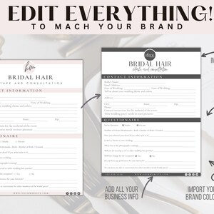 May include: A black and white printable bridal hair intake and consultation form with the text "BRIDAL HAIR" and "INTAKE AND CONSULTATION" at the top. The form includes contact information, questionnaire, and instructions for importing a logo and brand colors.