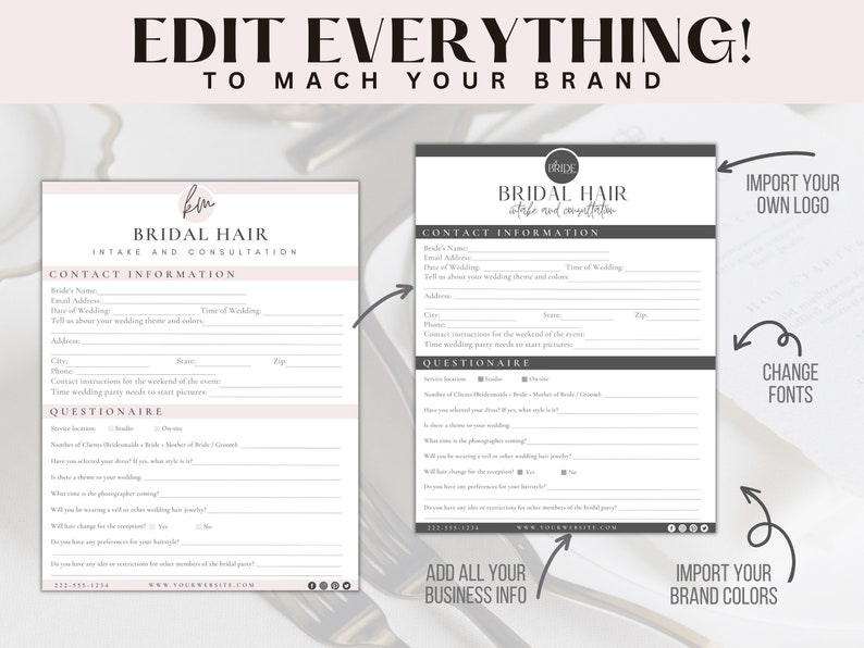 May include: A black and white printable bridal hair intake and consultation form with the text "BRIDAL HAIR" and "INTAKE AND CONSULTATION" at the top. The form includes contact information, questionnaire, and instructions for importing a logo and brand colors.