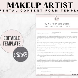 May include: A pink and white parental consent form template for makeup services. The template includes a logo with the text "kim" and the words "Makeup Service" and "Parental Consent Form". The form includes sections for the client's name, date of service, parent or legal guardian's name, and signature.