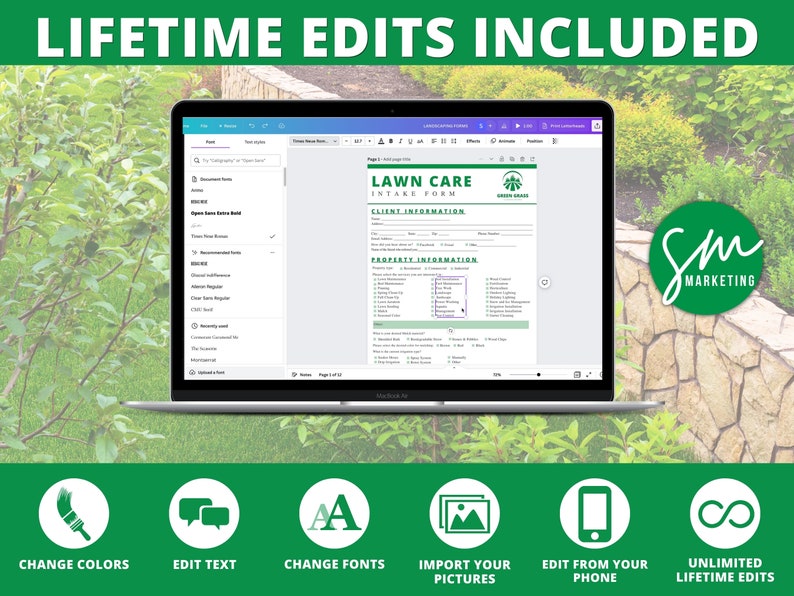 May include: A laptop computer screen displaying a lawn care intake form template. The form is customizable with unlimited edits, including changing colors, fonts, and text. You can also import your own pictures and edit the form from your phone. The form is titled "Lawn Care Intake Form" and has sections for client information and property information.