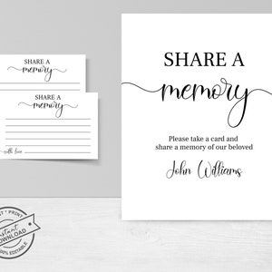 May include: A printable sign that says "SHARE A memory" in a cursive font. Below the text is a message that says "Please take a card and share a memory of our beloved John Williams".