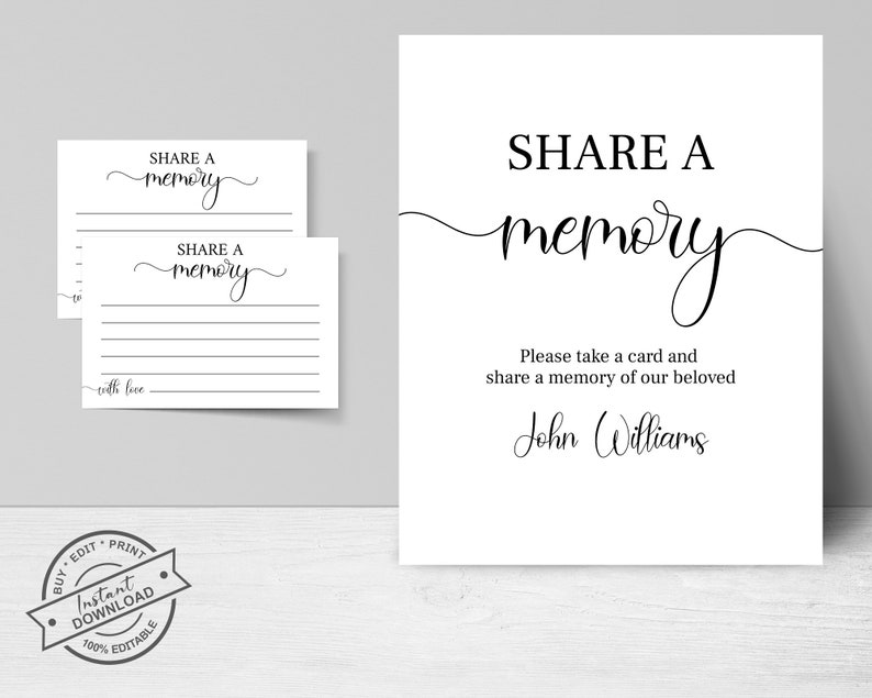 May include: A printable sign that says "SHARE A memory" in a cursive font. Below the text is a message that says "Please take a card and share a memory of our beloved John Williams".