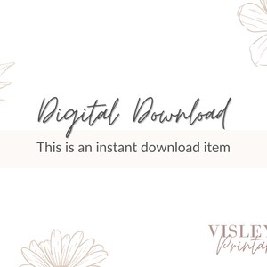 May include: A digital download graphic with the text "Digital Download" and "This is an instant download item". The graphic features a floral design with a white background.