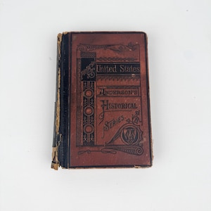 Anderson’s Pictoral History of the United States - Vintage Book with Dozens of Maps, Historical Facts, late 1800s