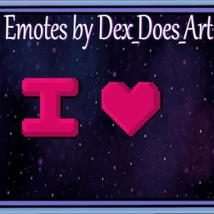 Twitch Emotes  &quot;I&quot; &quot;Heart&quot;