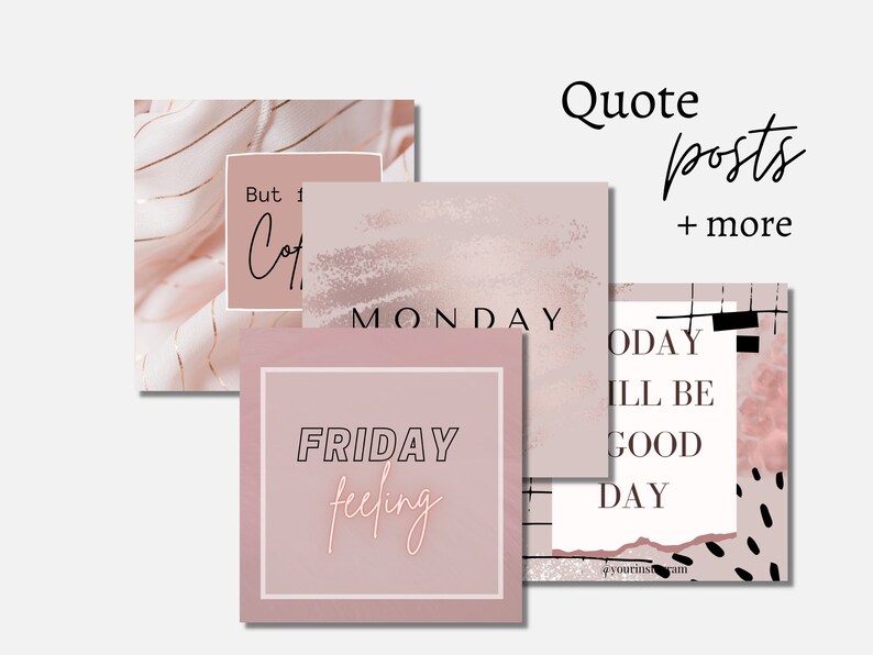 May include: Four pink and white social media post templates with text overlays. The first post says "But first, coffee". The second post says "Monday". The third post says "Friday feeling". The fourth post says "Today will be a good day".