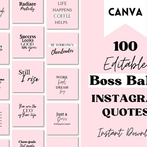 May include: A pink and white graphic with the text "CANVA 100 Editable Boss Babe INSTAGRAM QUOTES Instant Download" in black text. The graphic features a collection of 10 pink squares with black text motivational quotes.
