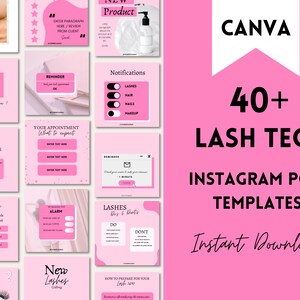 May include: A pink and white graphic design template for social media posts. The template features the text "CANVA 40+ LASH TECH INSTAGRAM POST TEMPLATES Instant Download".