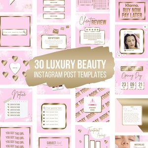 May include: A collection of 30 pink and gold Instagram post templates for beauty businesses. The templates feature various designs, including checklists, notices, client reviews, and booking information. The text "30 LUXURY BEAUTY INSTAGRAM POST TEMPLATES" is displayed in a gold banner.