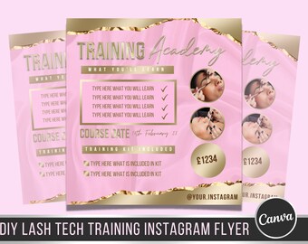 May include: Pink and gold flyer with the text "TRAINING Academy" and "WHAT YOU'LL LEARN". The flyer advertises a lash tech training course with a date of February 14th. The flyer also includes a price of £1234 and the text "@YOUR.INSTAGRAM".