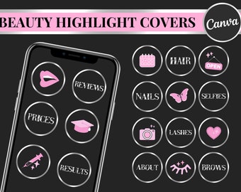 May include: A smartphone screen displaying a set of pink and silver Instagram highlight covers with icons and text. The icons include a lip, a graduation cap, a syringe, a camera, a butterfly, a heart, an eye, a calendar, and a nail polish bottle. The text includes "Prices", "Reviews", "Results", "Hair", "Open", "Selfies", "Nails", "Lashes", "Brows", "About", and "Canva".