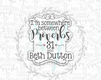 Faith and Sass Sticker – ‘Somewhere Between Proverbs 31 & Straight Up Savage’ | Waterproof Vinyl for Journals, Tumblers, Laptops