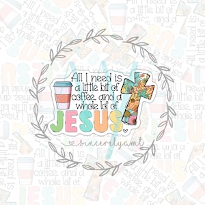 Coffee & Jesus Sticker – Faith and Caffeine Quote | Waterproof Vinyl for Daily Encouragement