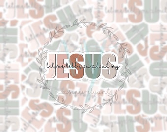 Let Me Tell You About My Jesus Sticker - Faith Based Vinyl