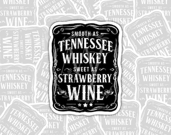 Country Song Lyric Sticker – ‘Smooth as Tennessee Whiskey’ | Waterproof Vinyl for Country Music Lovers