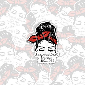Mom 24/7 Sticker
