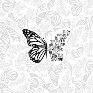 I Am the Storm Butterfly Sticker – Empowering Quote Vinyl for Laptops, Water Bottles & Journals