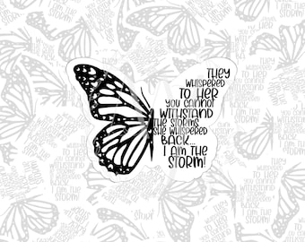 I Am the Storm Butterfly Sticker - Ermächtigendes Zitat Vinyl für Laptops, Wasserflaschen & Journals