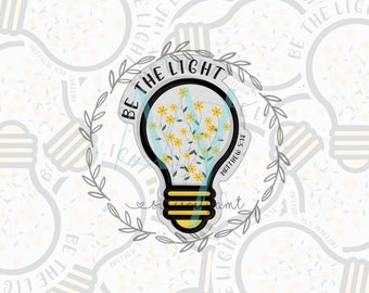 Faith-Based Sticker – ‘Be the Light’ Quote | Uplifting Christian Vinyl for Tech & Gifts