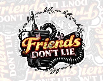 Friends Don't Lie Sticker | Retro 80s Sci-Fi Walkie Talkie Vinyl
