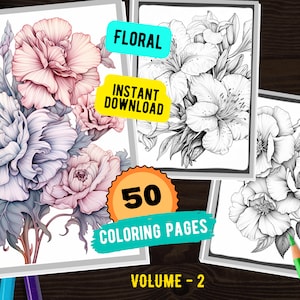 50 Pages Beautiful Floral Adult Coloring Pages Vol. 2, Instant Download Printable PDF, Botanical Coloring Sheets, Flower Coloring Pages